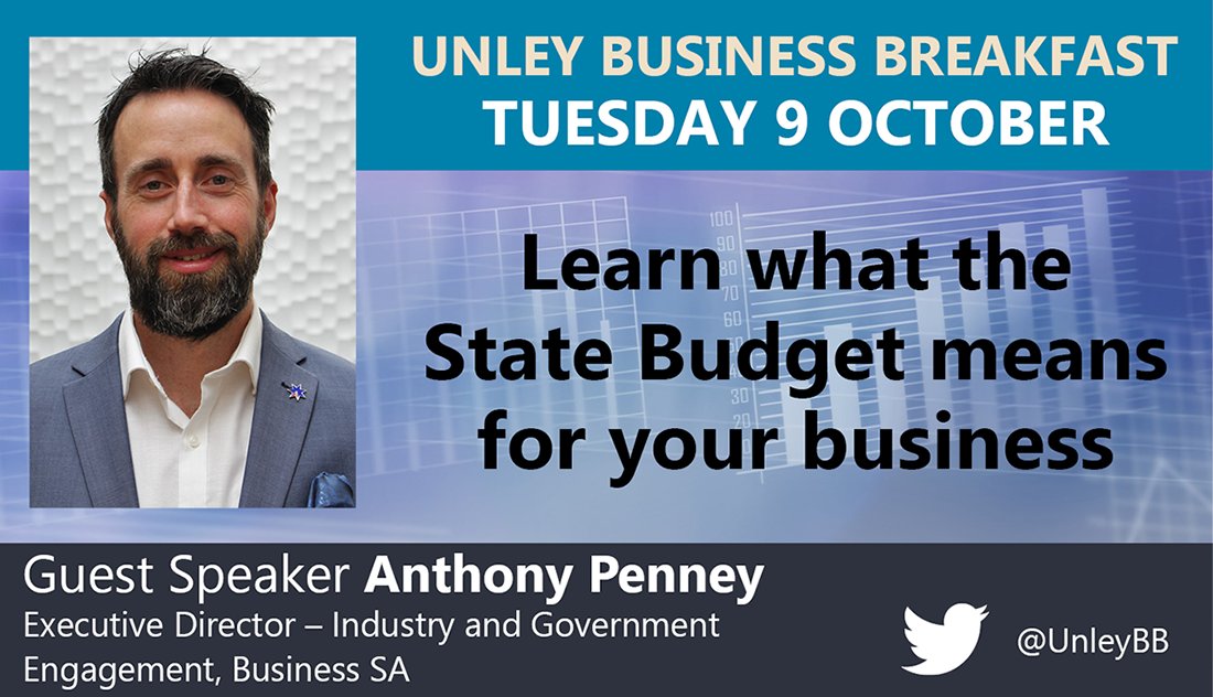 UnleyCouncil's tweet photo. What does the State Budget mean for your business? Hear valuable insights from Anthony Penney, Executive Director – Industry &amp; Government Engagement, @Business_SA at the next @UnleyBB Networking Event. 7am, Tuesday 9 October in the Unley Town Hall. Book at https://t.co/mMfG7vj3W9 https://t.co/ZXeKcs8YOt