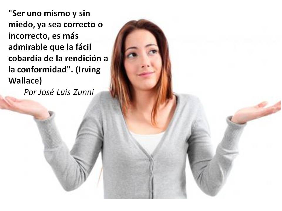 "Ser uno mismo y sin miedo, ya sea correcto o incorrecto, es más admirable que la fácil cobardía de la rendición a la conformidad". (Irving Wallace) media-tics.com/noticia/8445/p…