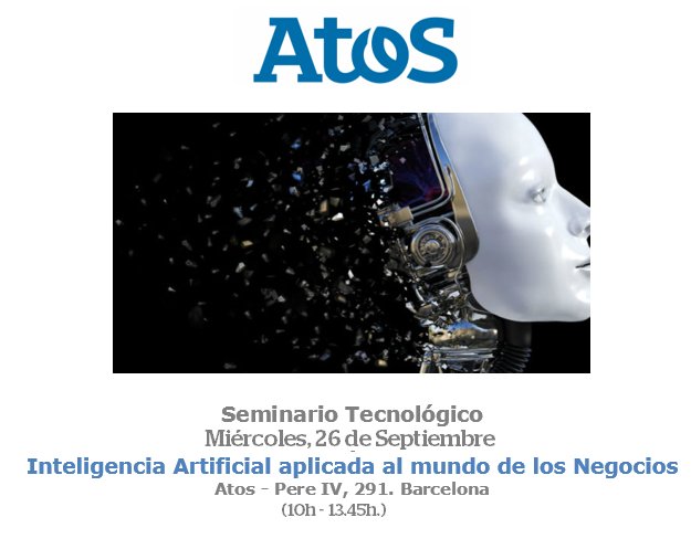 AtosES's tweet image. Aún estás a tiempo de unirte al seminario "Inteligencia Artificial aplicada al mundo de los Negocios". La #InteligenciaArtificial viene a potenciar habilidades cognitivas para desarrollar agentes inteligentes que entiendan su entorno y cumplan objetivos bit.ly/2QU5XhH