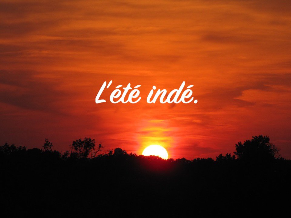 Le récap’ de l’été indé harmonies.blog/2018/09/25/le-…