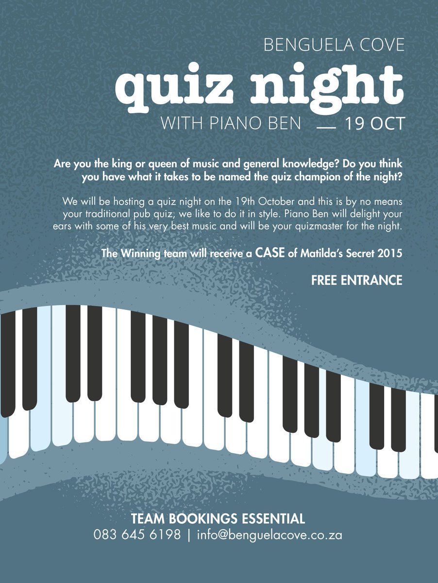 Don’t miss out on our Quiz Night with Piano Ben on Friday the 19th October!

The Winning team will receive a case of Matilda’s Secret 2015 | Free entrance

For team bookings contact: 083 645 6198 | info@benguelacove.co.za