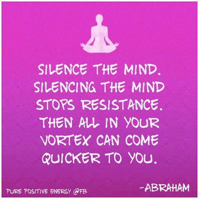 Silence the mind #abequotes #abrahamhics #abrahamhicskquotes #quietthemind