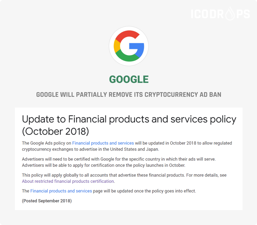 ICODrops's tweet photo. Google will remove part of its cryptocurrency ad ban in October to allow regulated crypto exchanges to advertise in the United States and Japan.

https://t.co/SX3G5oTs3I https://t.co/0UydhKVtHM