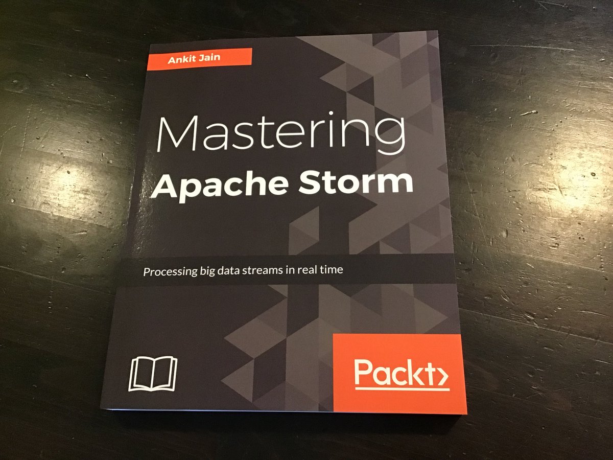 craftingjava's tweet image. Mastering #ApacheStorm: Processing #BigData streams in #RealTime by @MyNameIsAnky has just arrived. Thanks @PacktPub!