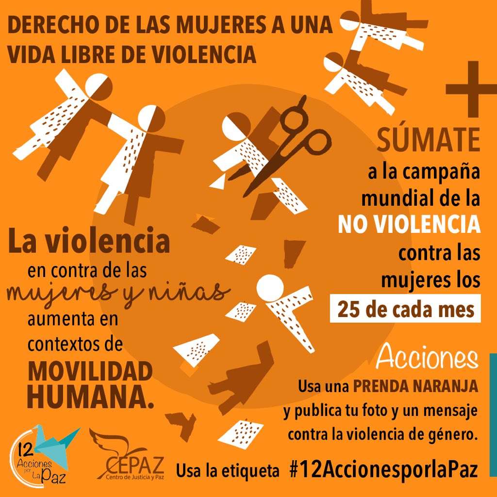 Súmate a la campaña mundial de la no violencia contra las mujeres los 25 de cada mes.   Usa una prenda naranja y publica tu foto y un mensaje contra la violencia de género.  Usa la etiqueta #12AccionesporlaPaz