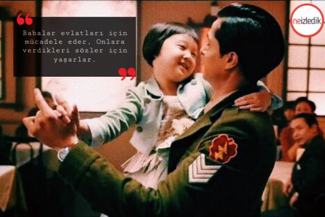 "Babalar evlatları için mücadele eder, onlara verdikleri sözleri tutmak için yaşarlar." #Ayla