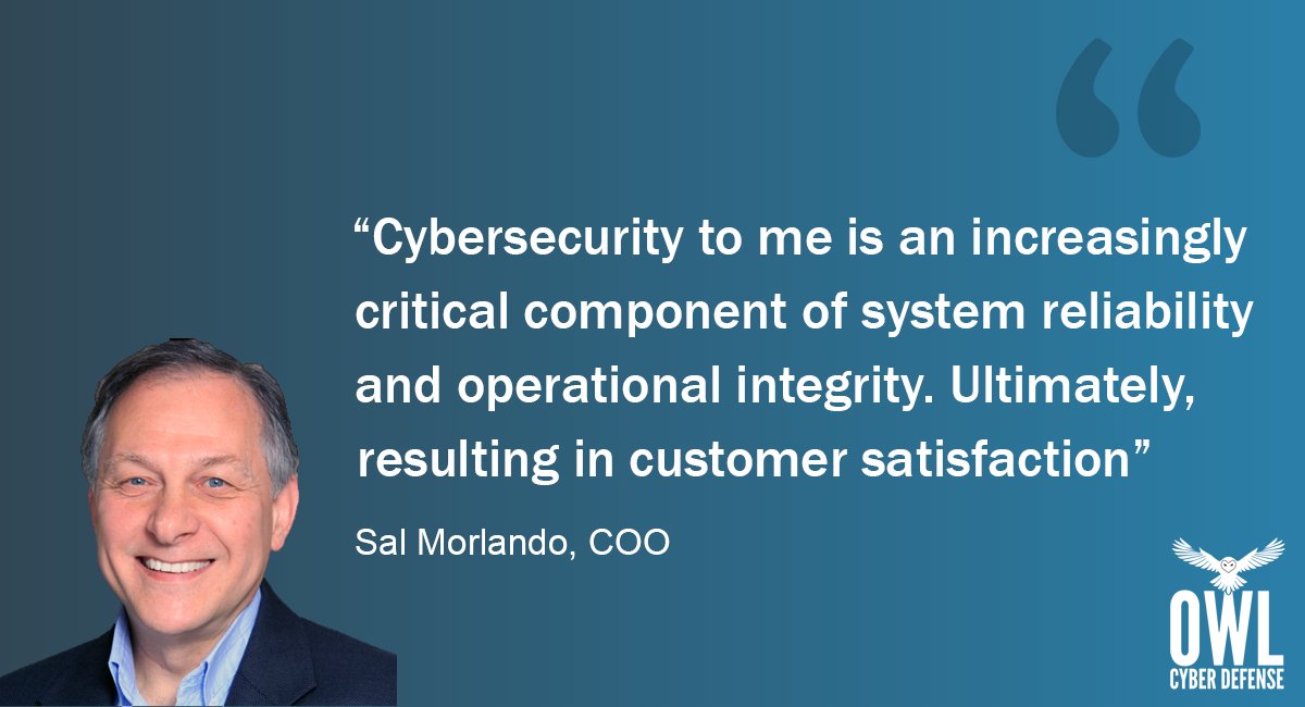 owlcyberdefense's tweet image. Organizations are increasingly driving efforts to be more efficient and reduce cost, with this comes the need for system reliability and integrity explains Sal Morlando, COO of Owl Cyber Defense. #QuoteSeries #SystemReliability #Cybersecurity