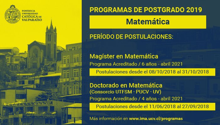 La postulación 2019 de los Programas de Postgrado en Matemática PUCV se iniciará durante el próximo mes de octubre. Para mayor información sobre estos programas y sus postulaciones pueden visitar ima.ucv.cl/programas/    
<a href="/CIENCIASPUCV/">MiguelGasson</a> @VRIEA_PUCV