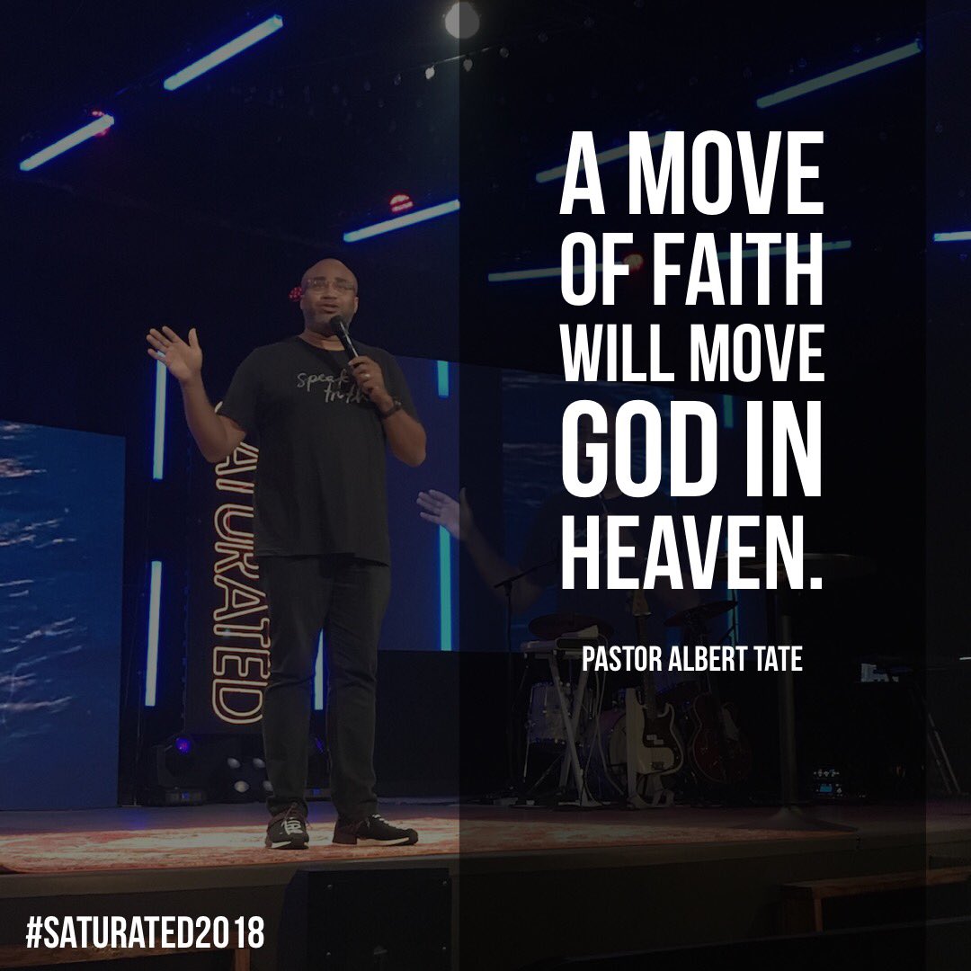 thecoe22's tweet photo. “A move of faith will move God in heaven.” @alberttate #Saturated2018 https://t.co/yWZ28SHR8C