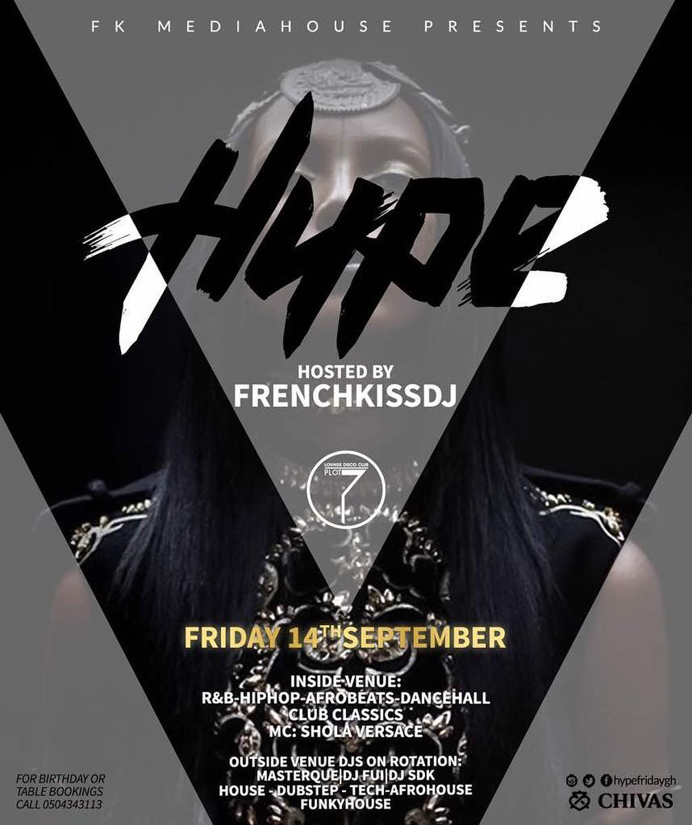 plot7even's tweet photo. We are kicking off the weekend with #frenchkissdj this Friday 14 September #hypefriday hosted by #McVersace 🎤
#accrawedey #timeoutaccra #accranightclubs #accranightlyf #chivas https://t.co/8Jff2XvVrL