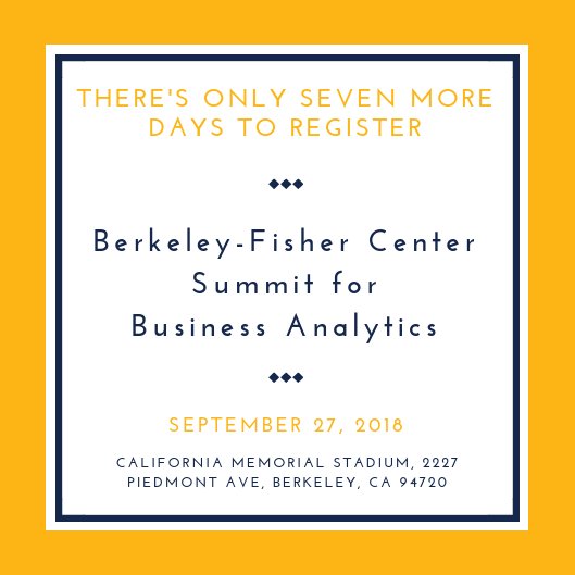 FCBABerkeley's tweet photo. There are only seven more days left to register! Registrations for the Berkeley-Fisher Center Summit for Business Analytics will be closed by midnight on September 20th. To join us this upcoming September 27th, register at ๐https://t.co/NviIggsQAp #FisherSummit2018 #FCBABerkeley https://t.co/dkimKU85lH