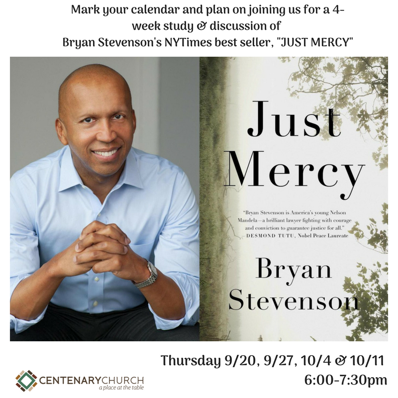 centenarymacon's tweet photo. Join us for a 4-week study &amp; discussion of #BryanStevenson's NYTimes best seller, "JUST MERCY", beginning this Sunday, September 16th.  #AllAreWelcome  https://t.co/jdALr1tlGT https://t.co/a6XNy4zhcl