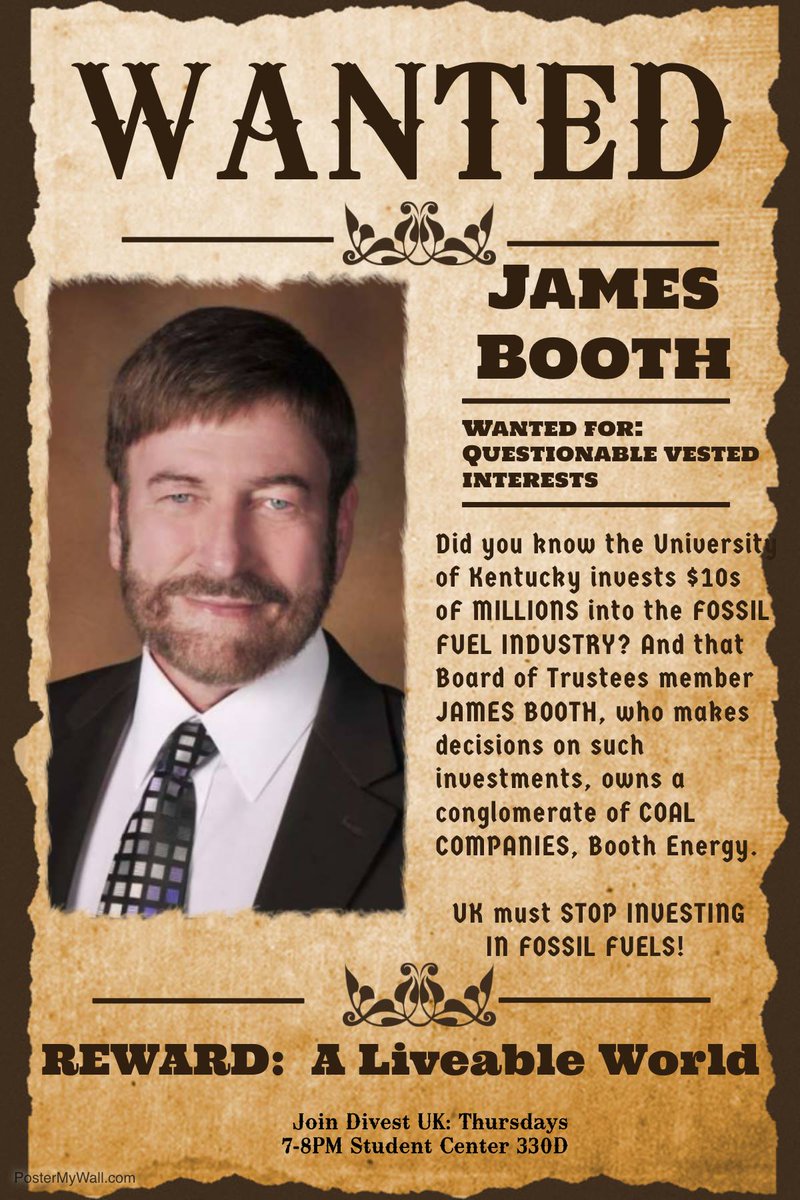 Divest_UK's tweet photo. UK Board of Trustees member James Booth is WANTED! He owns a coal conglomerate and he's not helping us create a clean campus. For more information, read the Facebook post: https://t.co/XH82bg6GZs #uky #divestuk #bootbooth #divestment https://t.co/rcJC0FEwDz
