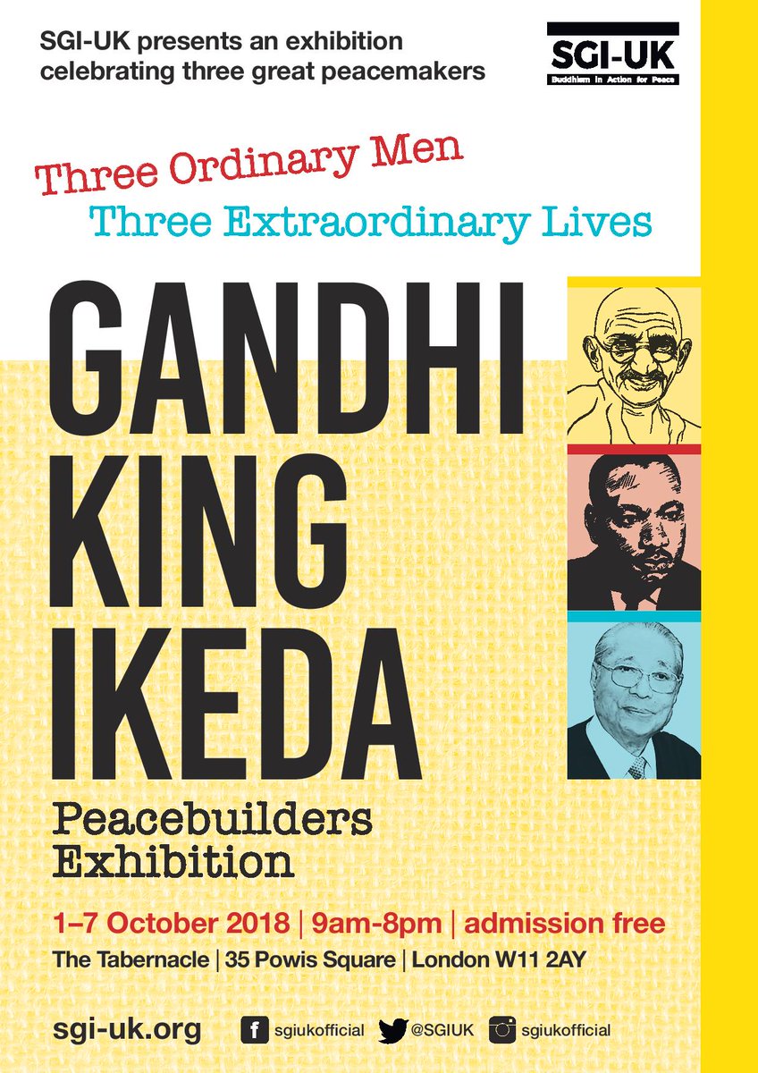 SGI-UK presents an exhibition celebrating three great peacemakers: Gandhi, King and Ikeda.
1st to 7th of October.
Admission is free.

#peacemakers #gandhi #martinlutherking #daisakuikeda #peacebuilders #buddhisminaction #sgiuk
