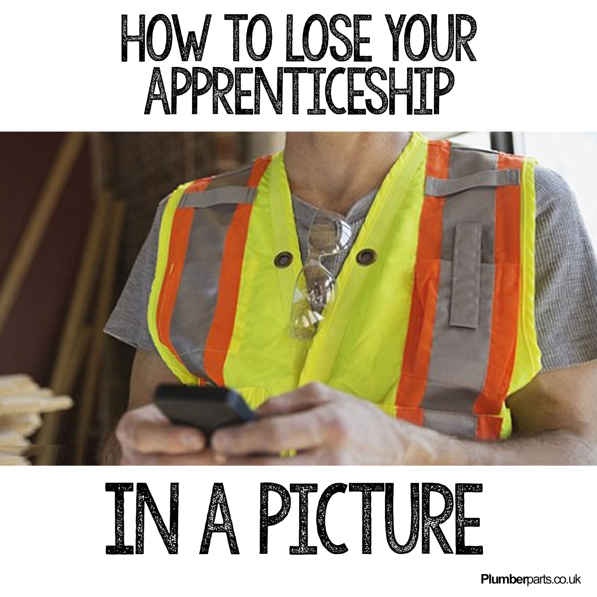 Plumberparts Show Your Apprentice This Meme Look Them In The Eye And Reassure Them That This Isn T An Empty Threat So Get Off Your Bloody Phone