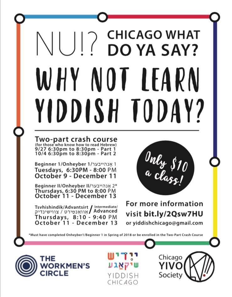 Why Not Learn Yiddish Today?  Be part of the burgeoning Chicago Yiddish Learning community!  $10 per class! #yiddish #learnyiddish Starts end of September!@ChicagoYivo  - The Chicago Workmen's Circle bit.ly/2Qsw7HU