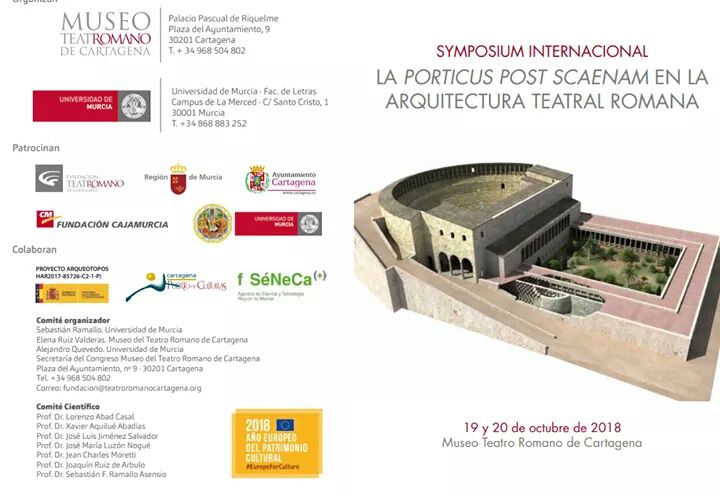 SYMPOSIUM INTERNACIONAL
LA PORTICUS POST SCAENAM EN LA
ARQUITECTURA TEATRAL ROMANA
Al Museu Tetare Roma de Cartagena  els dies 19 i 20 d'octubre