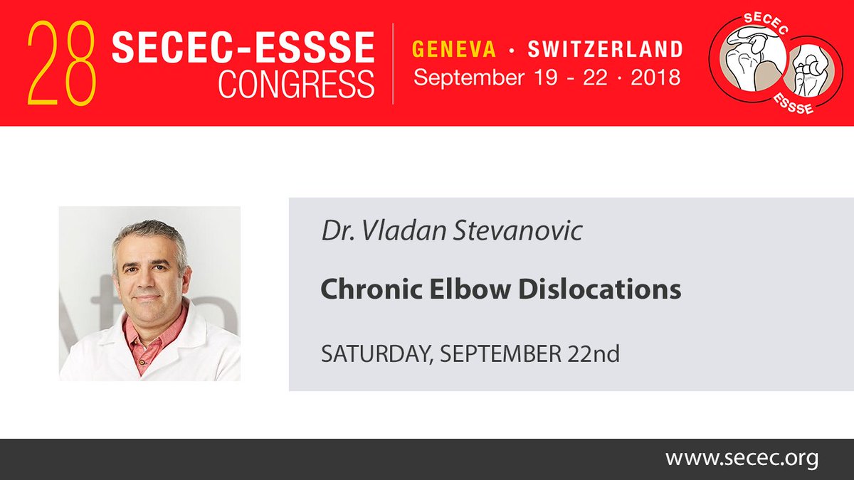 SececCongress's tweet photo. ICL: Chronic #Elbow #dislocations. Chair: V. Stevanovic. ROOM 4 - 7:30 #SECEC2018 https://t.co/e6mxTiFWds