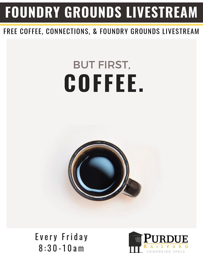 Purdue_Railyard's tweet photo. Foundry Grounds is with investor Rich Redelfs this morning at @PurdueFoundry. Can’t make it to campus? We’ve got you covered. #FoundryGrounds livestream at @Purdue_Railyard. Coffee &amp; Networking starts at 8:30! #GLEW2018 #ideatoimpact #StartupPurdue  #ButFirstCoffee https://t.co/vtPjFDGtL5