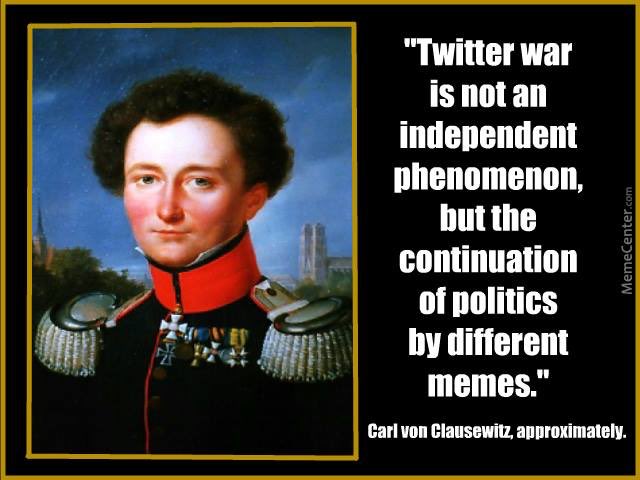SoDakHistorian's tweet photo. Clausewitz’s prescient knowledge of Twitter is further proof of his brilliance. @DShowalterPhd @Doctrine_Man @MichaelNeiberg @JasonRavnsborg @argusjellis @jlauck1941 @dropshot h/t @SMH_Historians https://t.co/yDTyucrrhB