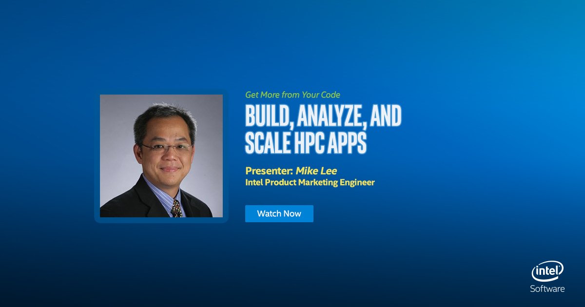IntelDevTools's tweet image. Want to build, analyze & scale #HPC #apps for hardware today and tomorrow? Get the right tools & watch this webinar: #CodeModernization intel.ly/2p7ZwuA