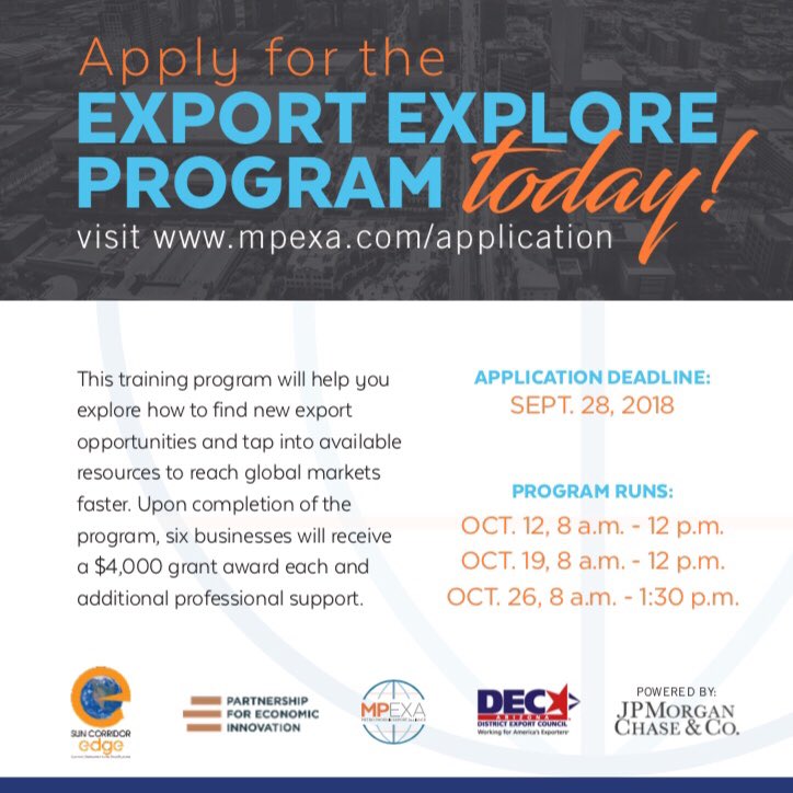 Calling #GreaterPhoenix companies to apply to the #ExportExplore program! Learn about growing sales abroad &amp; receive a grant award to export