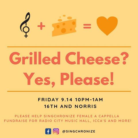 Come to 16th and Norris tonight to grab a grilled cheese and support your favorite Singchro gals!