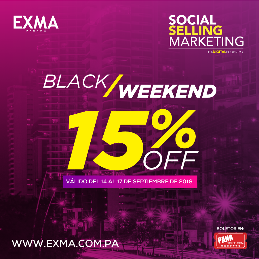 EXMAPanama's tweet photo. No te quedes sin tu boleto para el Social Selling Marketing Panamá 🇵🇦 
Aprovecha el 15% off por #BlackWeekend del 14 al 17 de septiembre 
Adquiere tus boletos ingresando a https://t.co/Nu5BUc0BW2 #EXMAPanama #SocialSellingMarketing #SSMPanama #Pty #Exmalovers #MarketingPanama https://t.co/RxeT8onJzg