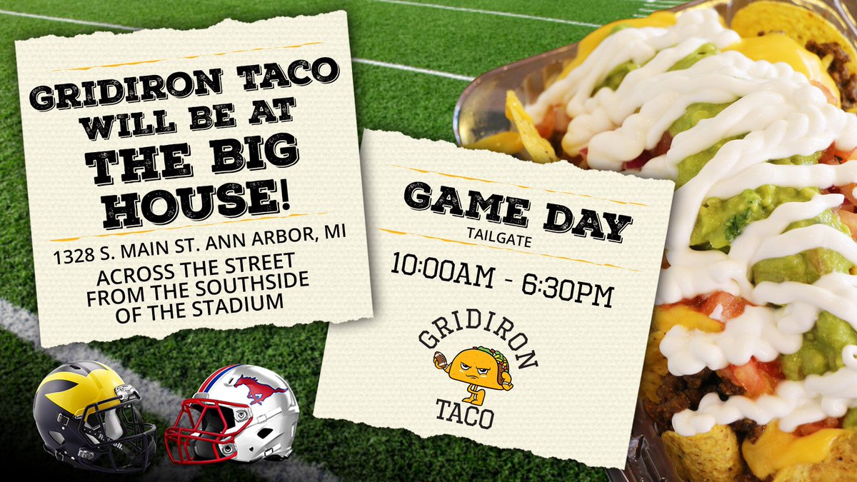 GridironTaco's tweet photo. Catch us tomorrow at #TheBigHouse for the Michigan vs. SMU game day tailgate. We'll be right across the street from the stadium! Come get your #HallofFame Tacos, All-Pro Nachos, and a Wolverine surprise! 👀🏈🌮 https://t.co/I7TN0DBgY8