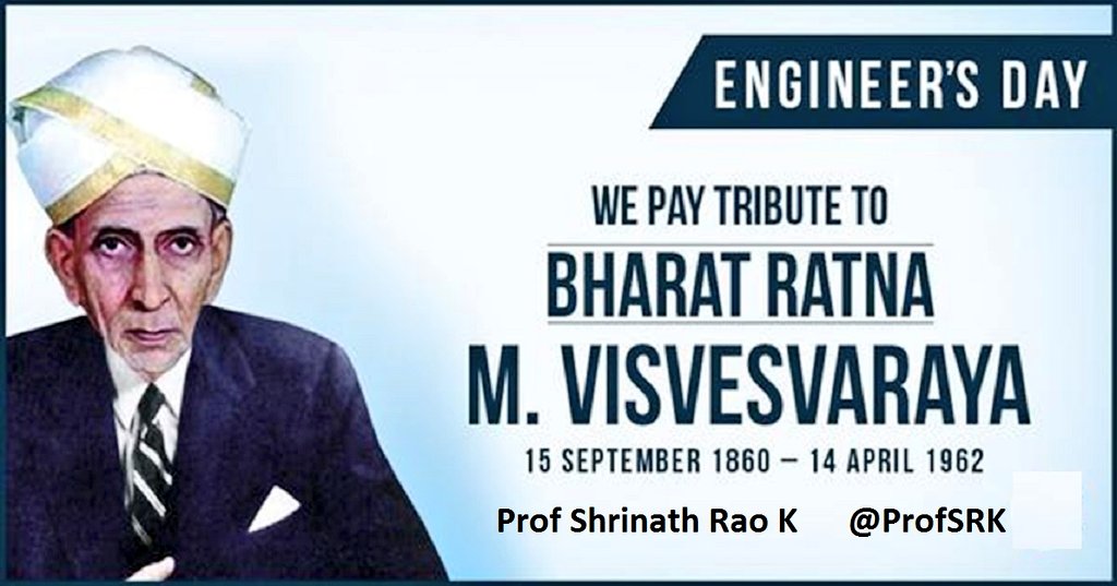 ProfSRK's tweet photo. Best Wishes of #EngineersDay, a great day to Remember &amp; to pay Tributes to the Stalwart of Engg, Visionary #BharatRatna Sir M #Visvesvaraya ji. His Ideas &amp; Principles r guiding force to the Indian Engineers. Proud to be a #CivilEngineering professional #CivilEngineer @PMOIndia https://t.co/BPnL79xinc
