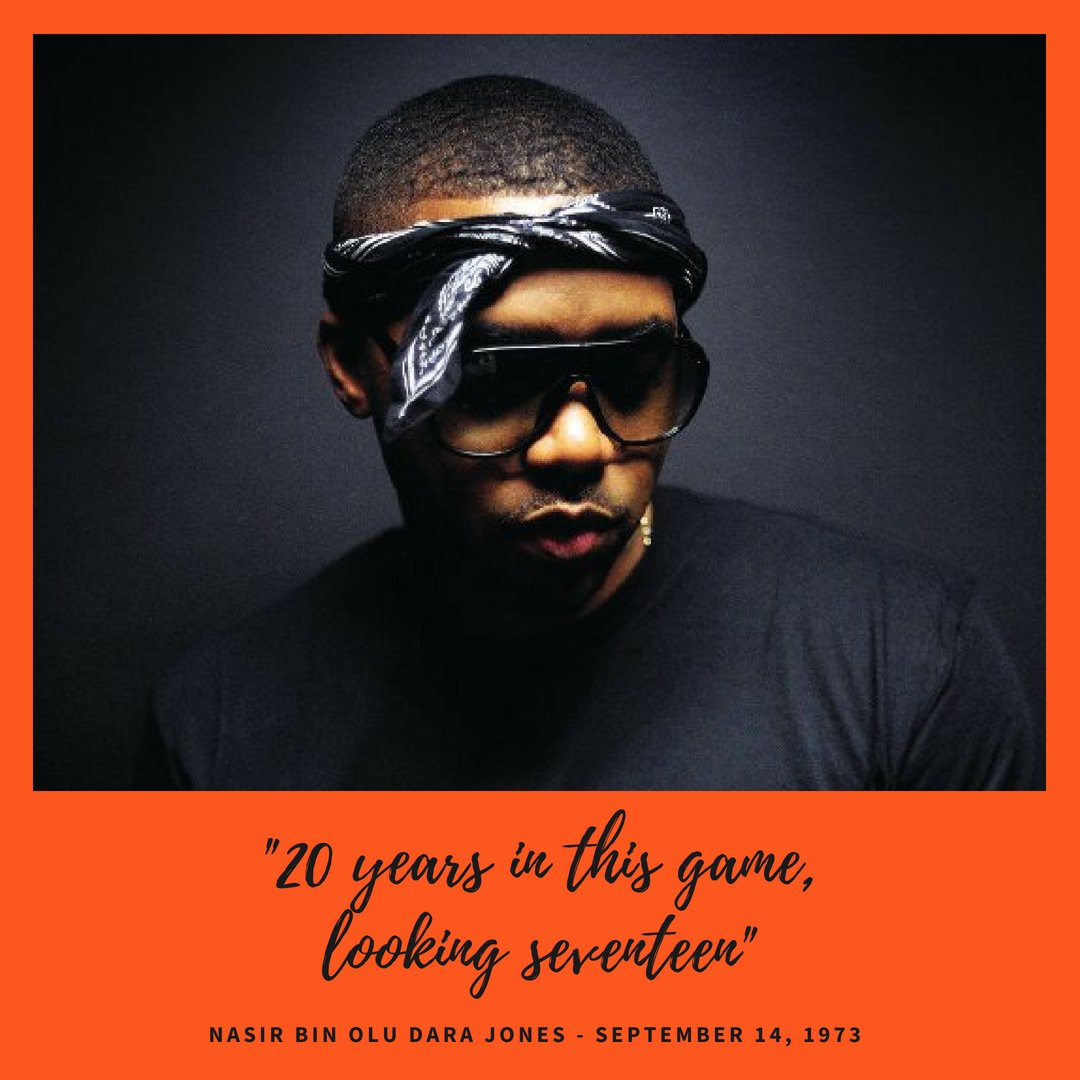 \"20 years in this game, looking seventeen,\" - Happy birthday Nas! 