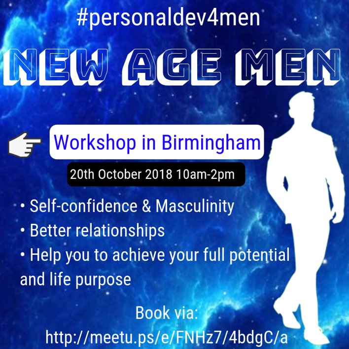 New Age Man - #workshop. 
Book via - meetu.ps/e/FNHz7/4bdgC/a
#mentalhealth #thingstodoinbirmingham #men #selfconfident #masculinity #lifepurpose #relationships