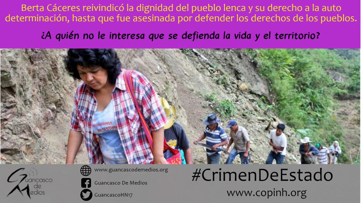 Berta Cáceres reivindico la dignidad del pueblo Lenca y su derecho a la autodeterminación Hasta que fue asesinada por defender los derechos de los pueblos.#DesaCulpable  #JusticiaParaBerta @COPINHHONDURAS