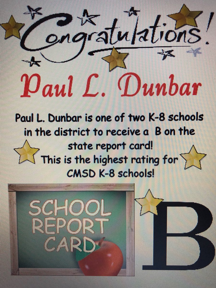 Congrats Dunbar students, families and staff!Paul Dunbar School rocks the state report card with the highest ratings for CMSD K-8 schools!