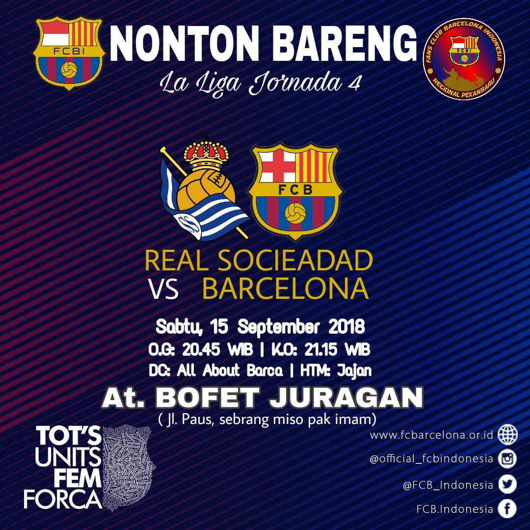 [NONTON BARENG] 'Jornada 4 La Liga'
Real Sociedad vs FC Barcelona 

[PASURUAN] @FCBI_Pasuruan 
[PEMALANG] @FCBI_Pemalang 
[SOLOK] @Fcbi_Solok 
[PEKANBARU] @FCBI_PKU 

#NonbarFCBI