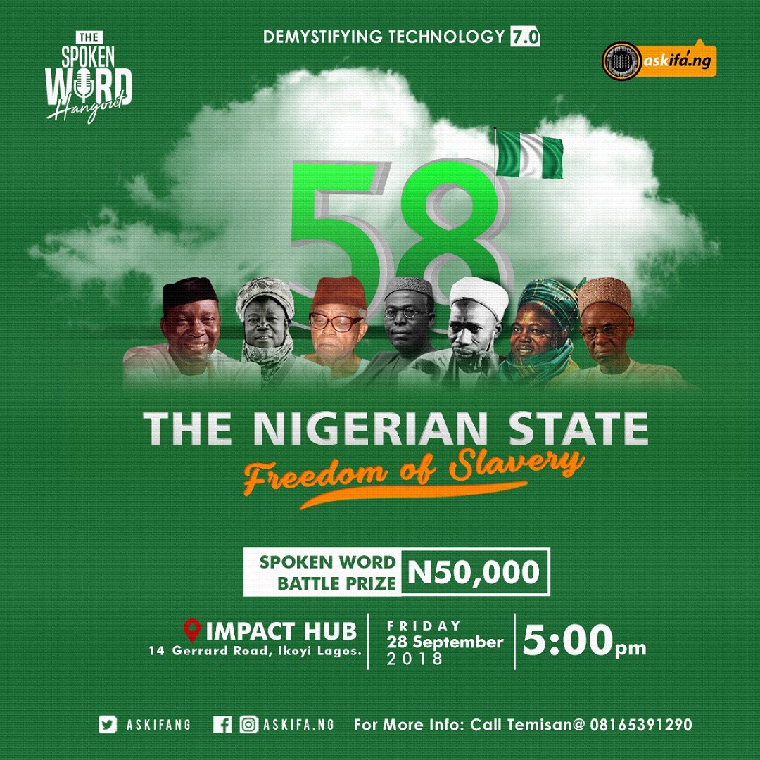 askifang's tweet photo. Calling out Again All #SpokenWord Artists for #DemystifyingTechnology 7.0 Spoken Word Challenge

Theme - The Nigerian State

Venue: @impacthublagos, 14 Gerard Road, Ikoyi, Lagos

Date: Friday September 28, 2018

Time: 5PM

For more info, contact Temisan @ 08165391290 https://t.co/GDKlKiIDVA