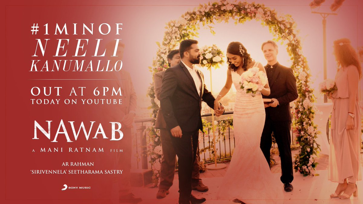 MadrasTalkies_'s tweet photo. It's not just #CCVDay, it's #NawabDay as well...
#1MinOfNeeliKanumallo will be out at 6 PM today!
#Nawab #ManiRatnam @arrahman #SirivennelaSeetharamaSastry @LycaProductions @thearvindswami #STR #VijaySethupathi @arunvijayno1 @prakashraaj #Jyotika @SonyMusicSouth https://t.co/08MO4fgLmL