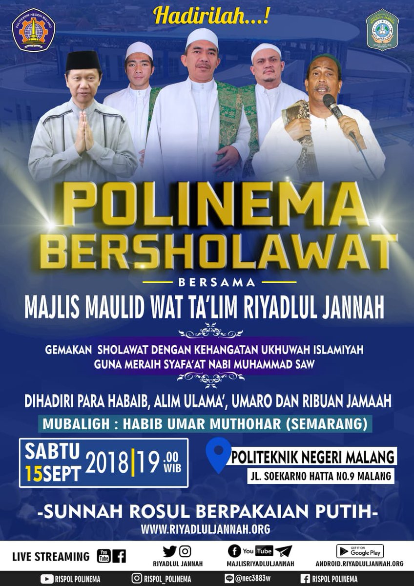 riyadluljannah's tweet photo. #TablighMaulidAkbar #SafariMalamAhad Sabtu, #15September2018 | #5Muharram1440 di Kampus @polinema_malang Jl. Soekarno Hatta No.09 bersama Habib Umar Al Muthohar (Dari Semarang)

Gemakan Sholawat dengan Kehangatan Ukhuwah Islamiyah guna meraih Syafa'at Nabi Muhammmad SAW https://t.co/xpucaX34Dd