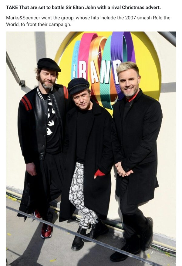 TakeThatFanBase's tweet image. Looks like the rumours started again! #MarkandSpencer #Christmas 🎄 @GaryBarlow 

'YULE THE WORLD M&amp;amp;S sign Take That for Christmas advert after rival John Lewis sign for Sir Elton John' 
thesun.co.uk/news/7263940/c…