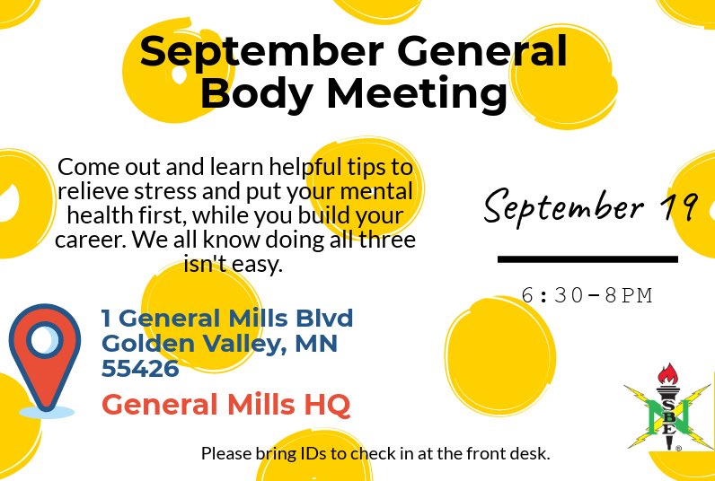 Come out to our first general body meeting @generalmills HQ this Wednesday, September 19 from 6:30 - 8pm! #nsbetcpc #nsbe #generalmills