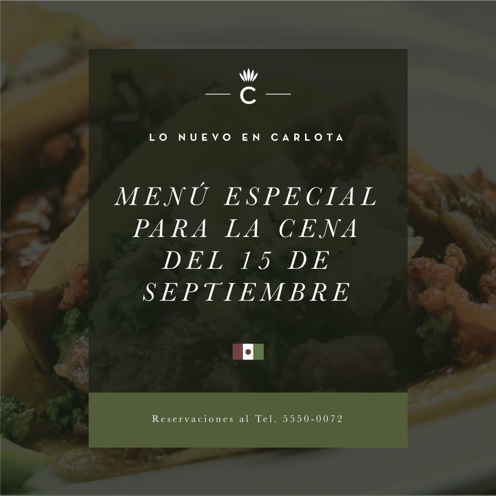 Los esperamos hoy para celebrar. #Carlota #SanÁngel #MenúEspecial #15DeSeptiembre