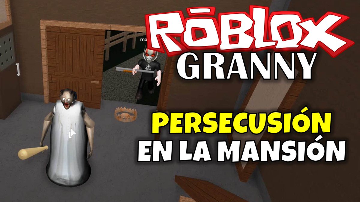 Rey Zerch On Twitter Roblox Granny Persecusion En La Mansion Https T Co Vxvudowfgw Granny Roblox Youtube Gameplay - granny roblox games how to use bat