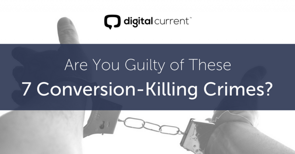 Are You Guilty Of These 7 Crimes Against #Conversion? [by Sam Hurley via <a href="/digitalcurrent/">Digital Current</a>] >>>> buff.ly/2kQjfeF