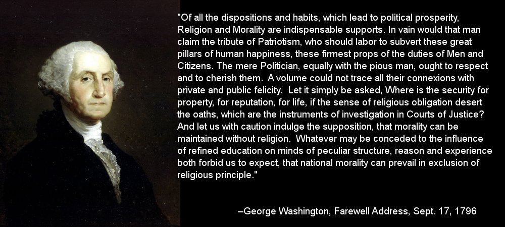 George Washington said this: