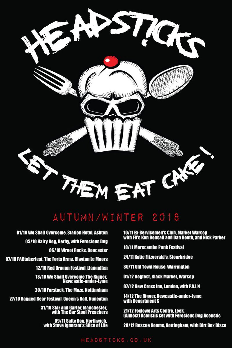 Headsticks Our Let Them Eat Cake Tour Starts On 1st October With A Cracking Line Up For We Shall Overcome Let S Make Some Noise Let S Make A Difference T Co 2aytq3gsmc