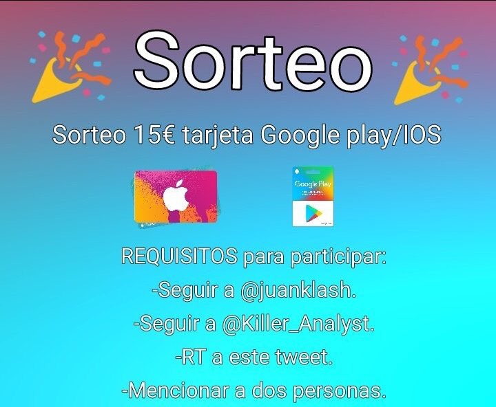 Sorteo de tarjeta de 15€ Google Play / IOS 
-RT al tweet
-Seguir @Killer_Analyst 
-Seguirme
-Mencionar dos amigos
El sorteo finalizará el 24 de Septiembre.
Suerte a todos!