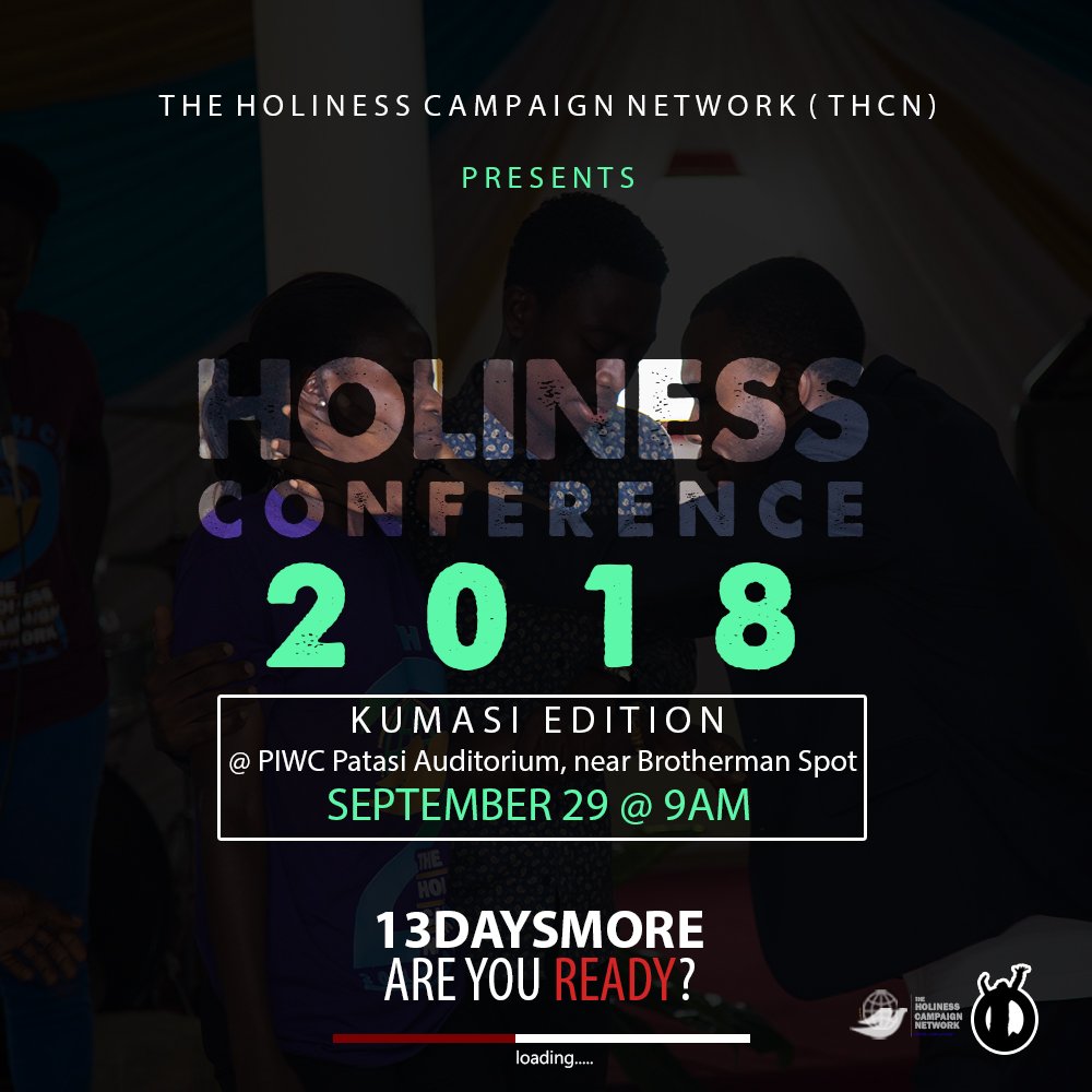TheHolinessCamp's tweet photo. Less than 2 weeks to go. Save the date!!! #holinessconference18 #KumasiEdition #THCN https://t.co/kDknNwf5NG