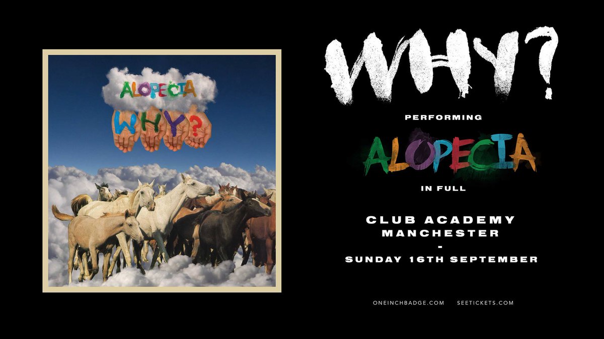 WHY? SHOWTIMES
Club Academy
Doors - 19.30
SERENGETI - 20.00
<a href="/BRNSmusic/">BRNS</a> - 20.45
<a href="/whywithaqmark/">WHY?</a> - 21.45
Curfew - 23.00
£25 OTD