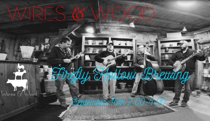 Sunday 9/16 Wires &amp; Wood return with an awesome bluegrass show, no cover! Come enjoy this beautiful day with us, sipping on your favorite brews and listening to great live tunes! Don't forget to bring home Choconaut bottles and Cone Flakes cans! #getlitresponsibly #fireflyhollow