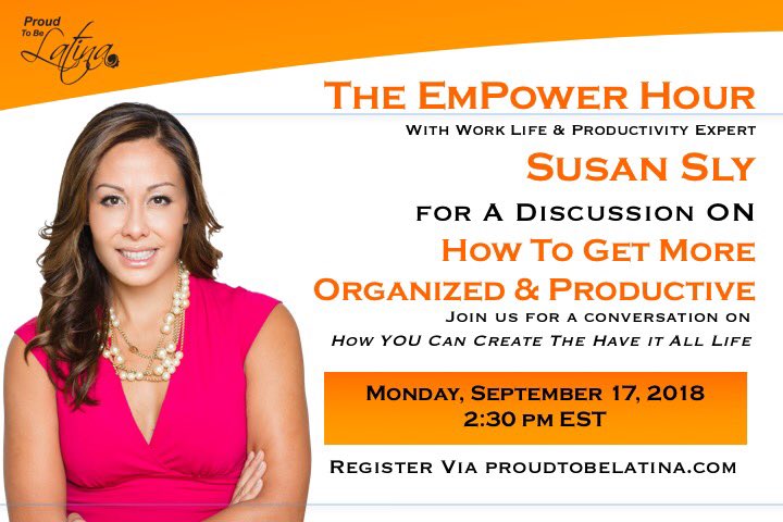 Tomorrow I am chatting with @Susan_Sly in how to highly productive - join us at 2:30 pm EST for the virtual #empowerhour - register 👉🏼proudtobelatina.com